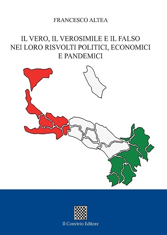 Copertina di Il vero, il verosimile e il falso nei loro risvolti politici, economici e pandemici