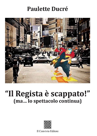 Copertina di “Il Regista è scappato!” (ma… lo spettacolo continua)