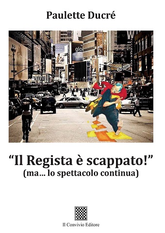 Copertina di “Il Regista è scappato!” (ma… lo spettacolo continua)