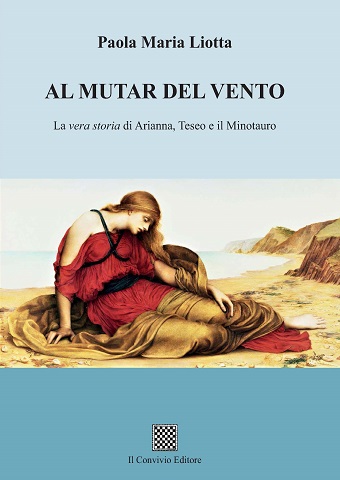 Copertina di Al mutar del vento. La vera storia di Arianna, Teseo e...