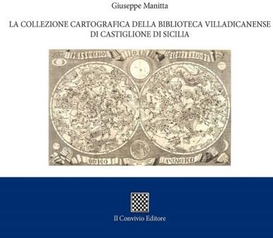 Copertina di La collezione cartografica della Biblioteca Villadicanense di Castiglione di Sicilia