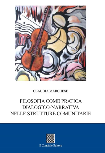 Copertina di Filosofia come pratica dialogico-narrativa nelle strutture comunitarie