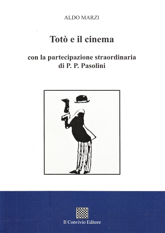Copertina di Totò e il cinema con la partecipazione straordinaria di P. P. Pasolini
