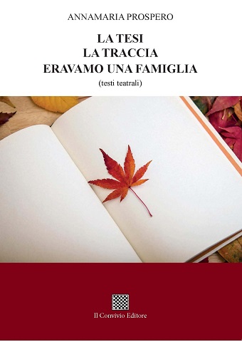 Copertina di La tesi – La traccia – Eravamo una famiglia (testi teatrali)