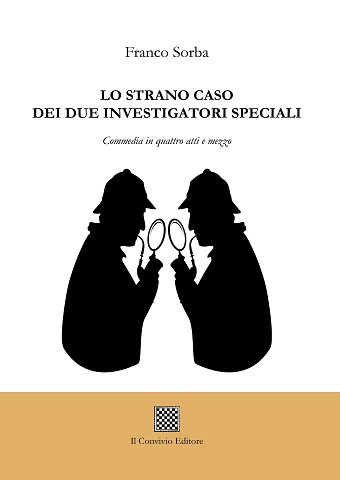 Copertina di Lo strano caso dei due investigatori speciali. Commedia...