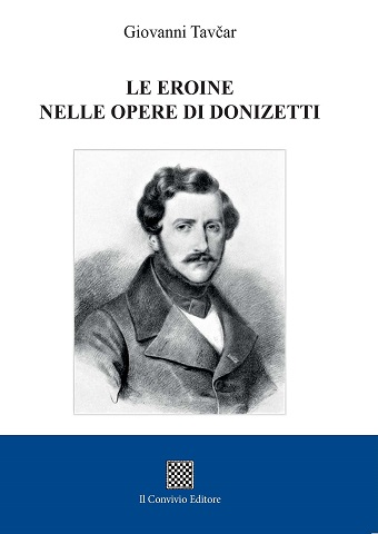 Copertina di Le eroine nelle opere di Donizetti