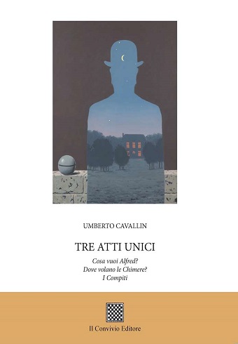 Copertina di Tre atti unici: Cosa vuoi Alfred?-Dove volano le chimere?-I compiti 