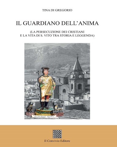 Copertina di Il guardiano dell'anima. (La persecuzione dei cristiani e la vita di s. Vito tra storia e leggenda)