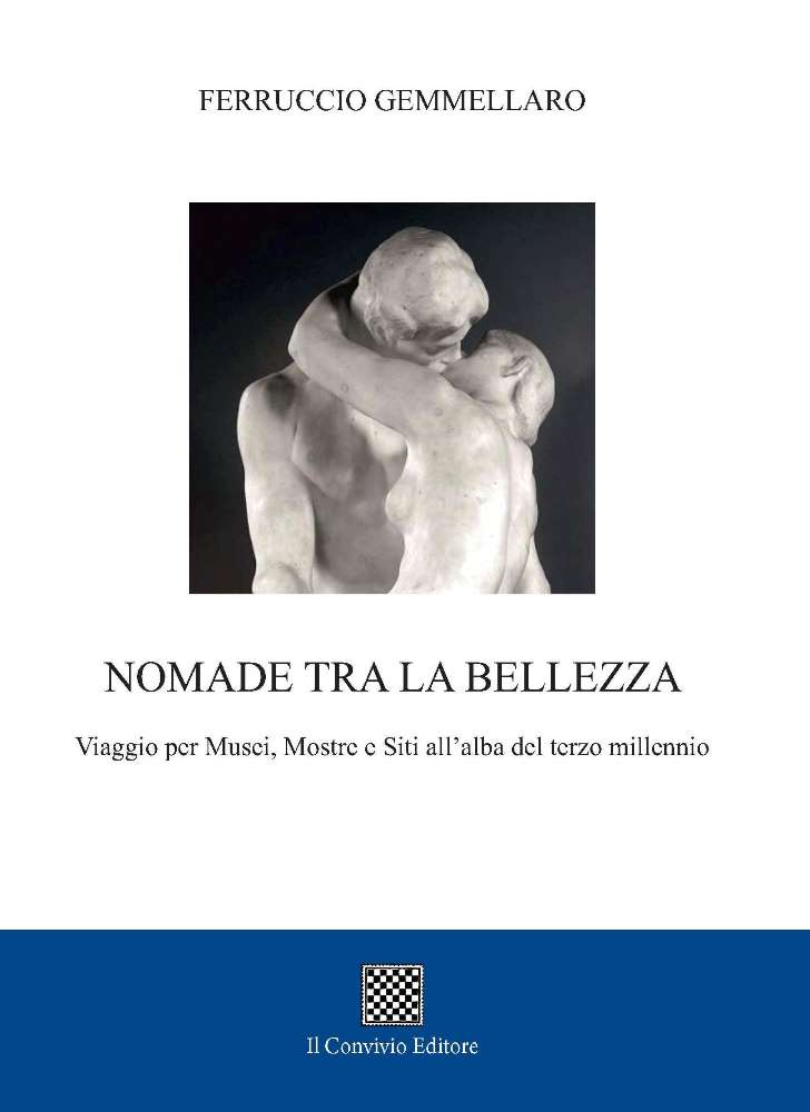 Copertina di Nomade tra la bellezza. Viaggio per Musei, Mostre e Siti all’alba del terzo millennio