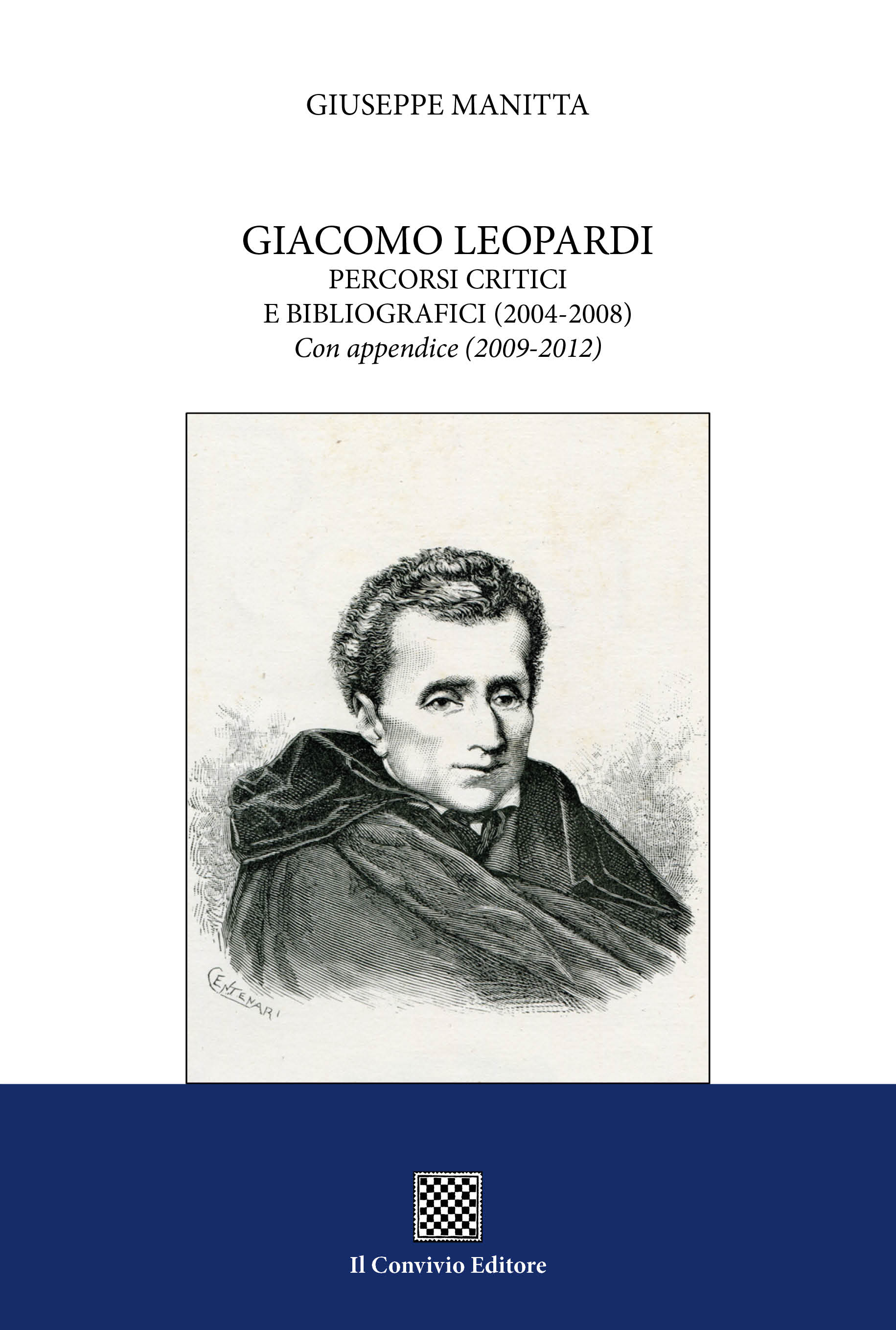 Copertina di Giacomo Leopardi. Percorsi critici e bibliografici (2004-2008). Con appendice (2009-2012)