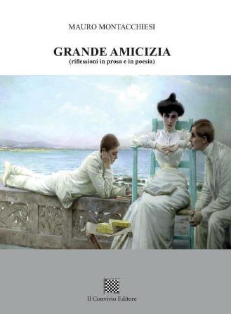 Copertina di Grande amicizia (riflessioni in prosa e in poesia)