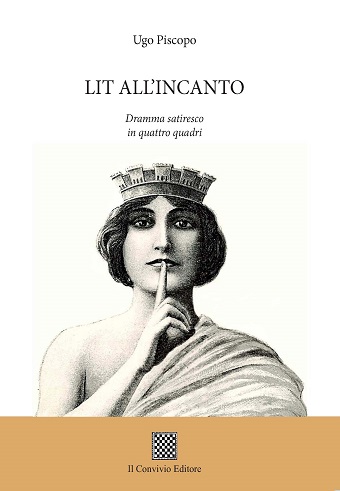 Copertina di Lit all'incanto. Dramma satiresco in quattro quadri