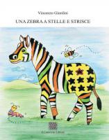 Una zebra a stelle e strisce (filastrocche) di Vincenzo Giardini
