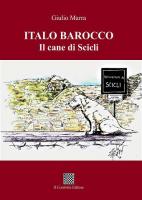 Italo Barocco. Il cane di Scicli di Giulio Marra