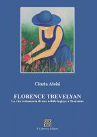 FLORENCE TREVELYAN – La vita romanzata di una nobile inglese a Taormina di Cinzia Aloisi