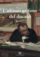 L'ultimo grifone del ducato di Guglielmo Manitta