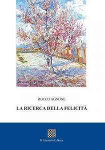 La ricerca della felicità di Rocco Agnone