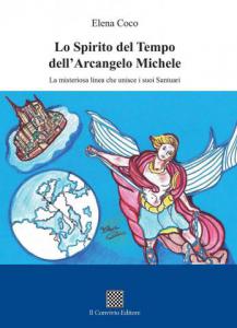 Lo Spirito del Tempo dell’Arcangelo Michele, di Elena Coco