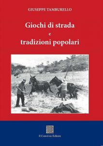 Giochi di strada e tradizioni popolari di Giuseppe Tamburello