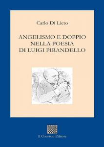 Angelismo e doppio nella poesia di Luigi Pirandello di Carlo Di Lieto