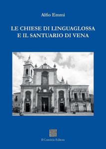 Le chiese di Linguaglossa e il Santuario di Vena di Alfio Emmi