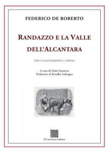 Randazzo e la Valle dell’Alcantara di Federico De Roberto - Dario Stazzone