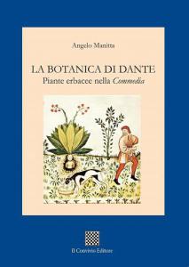 La botanica di Dante. Piante erbacee nella “Commedia” di Angelo Manitta