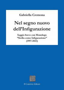 Nel segno nuovo dell’Infigurazione di Gabriella Cremona