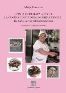 Non si è fermata a Eboli la cucina contadina di Sisina Fanelli..., di Edvige Cuccarese