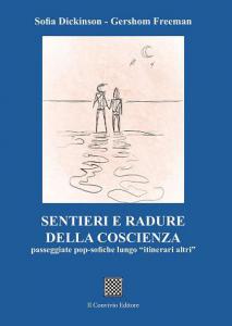 SENTIERI E RADURE DELLA COSCIENZA di Sofia Dickinson – Gershom Freeman