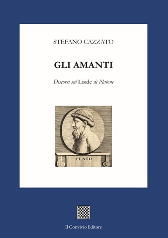 Copertina di GLI AMANTI – Discorsi sul ‘Liside’ di Platone