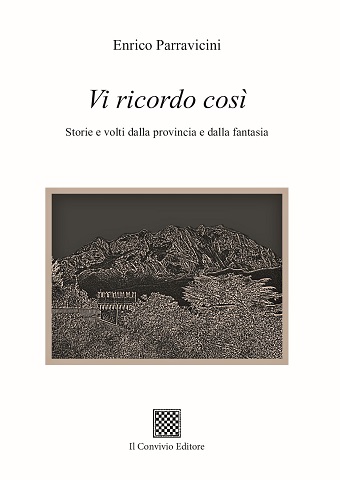Copertina di Vi ricordo così – Storie e volti dalla provincia e dalla fantasia