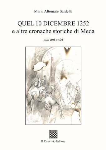 Copertina di QUEL 10 DICEMBRE 1252 e altre cronache storiche di Meda